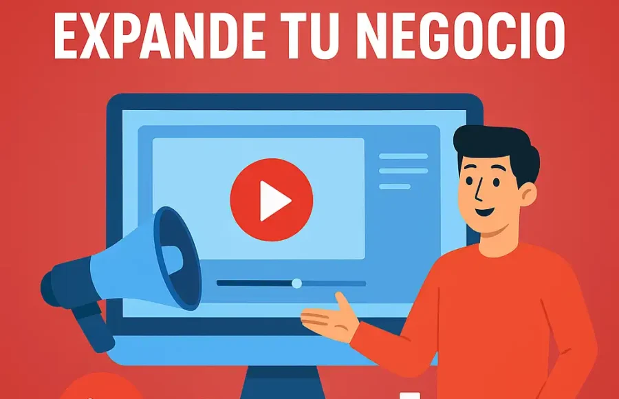 Vídeo Marketing, Expande Tu Negocio