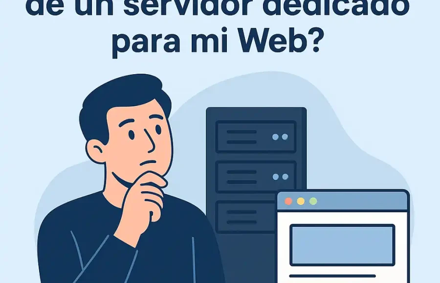¿En qué casos necesito de un servidor dedicado para mi Web?