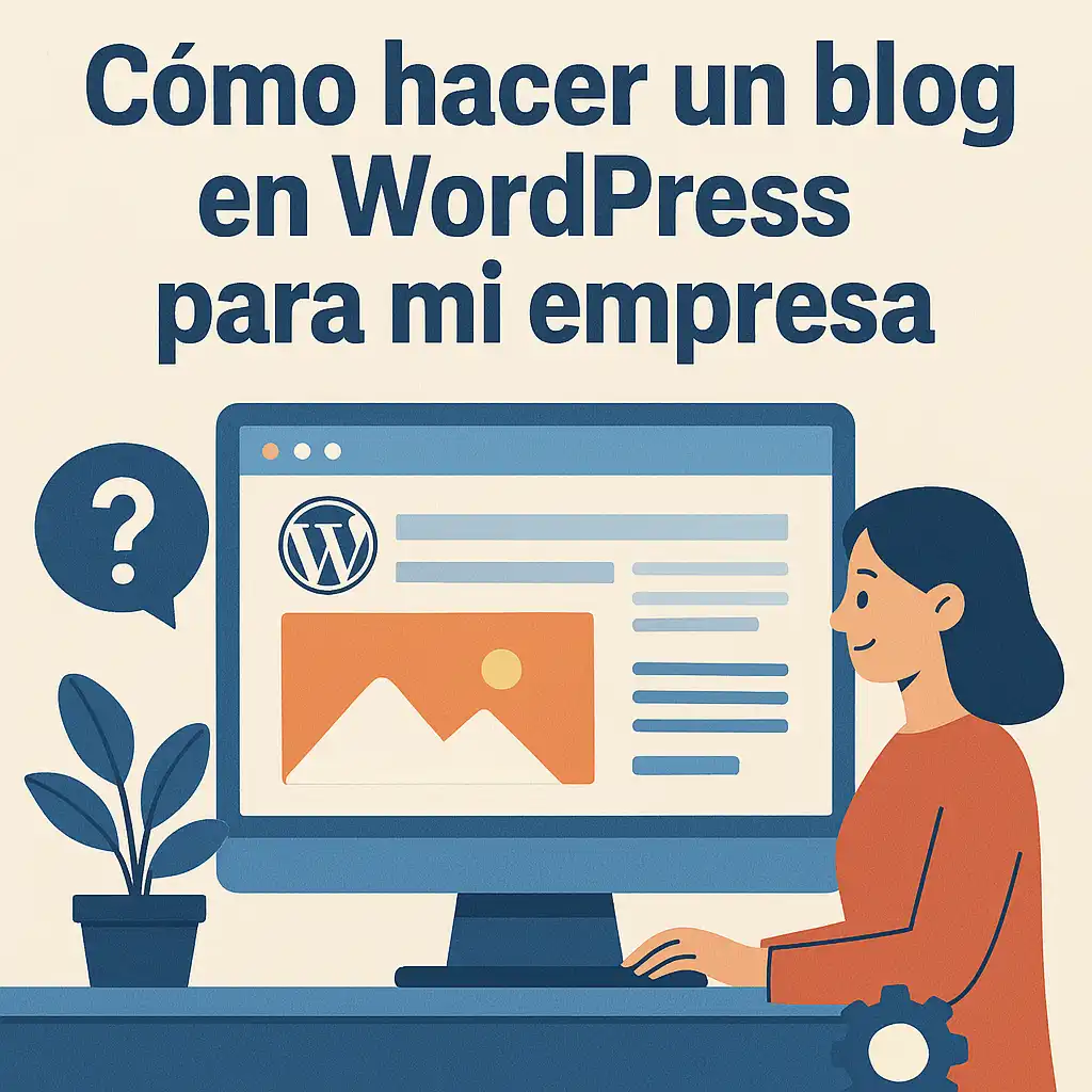 Cómo hacer un blog en Wordpress para mi empresa