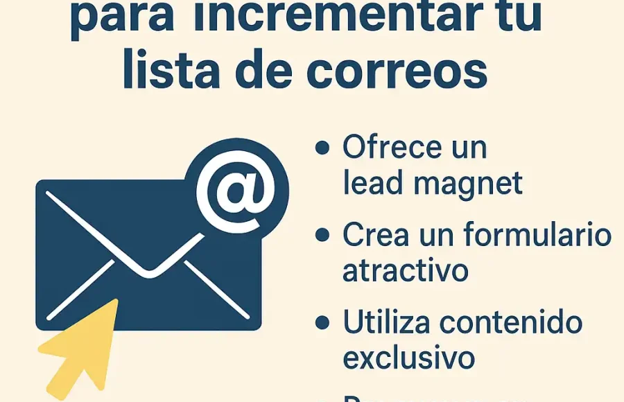 4 técnicas infalibles para incrementar tu lista de correos
