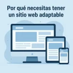 Por qué necesitas tener un sitio web adaptable