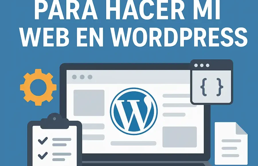 Qué necesito para hacer mi web en WordPress