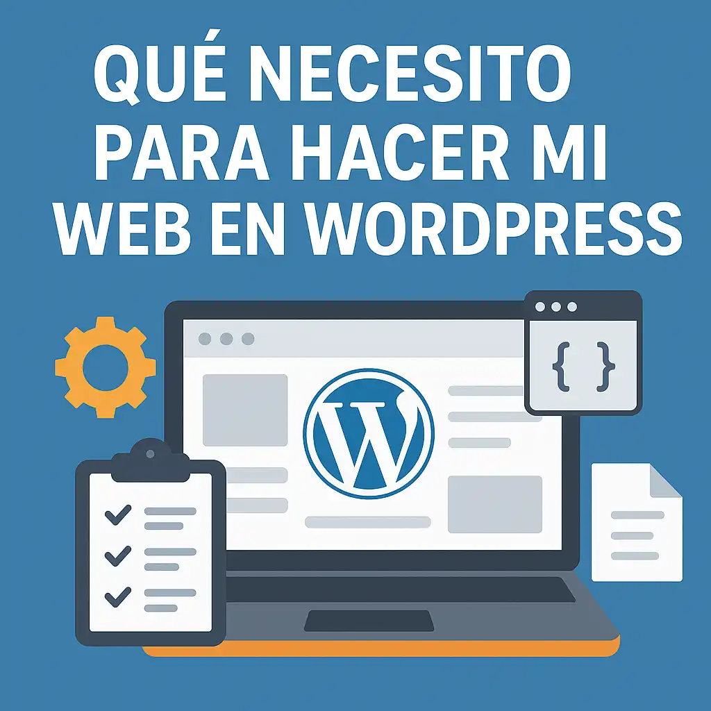 Qué necesito para hacer mi web en Wordpress