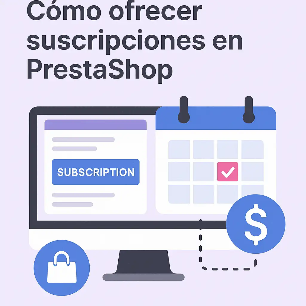Cómo ofrecer suscripciones en PrestaShop