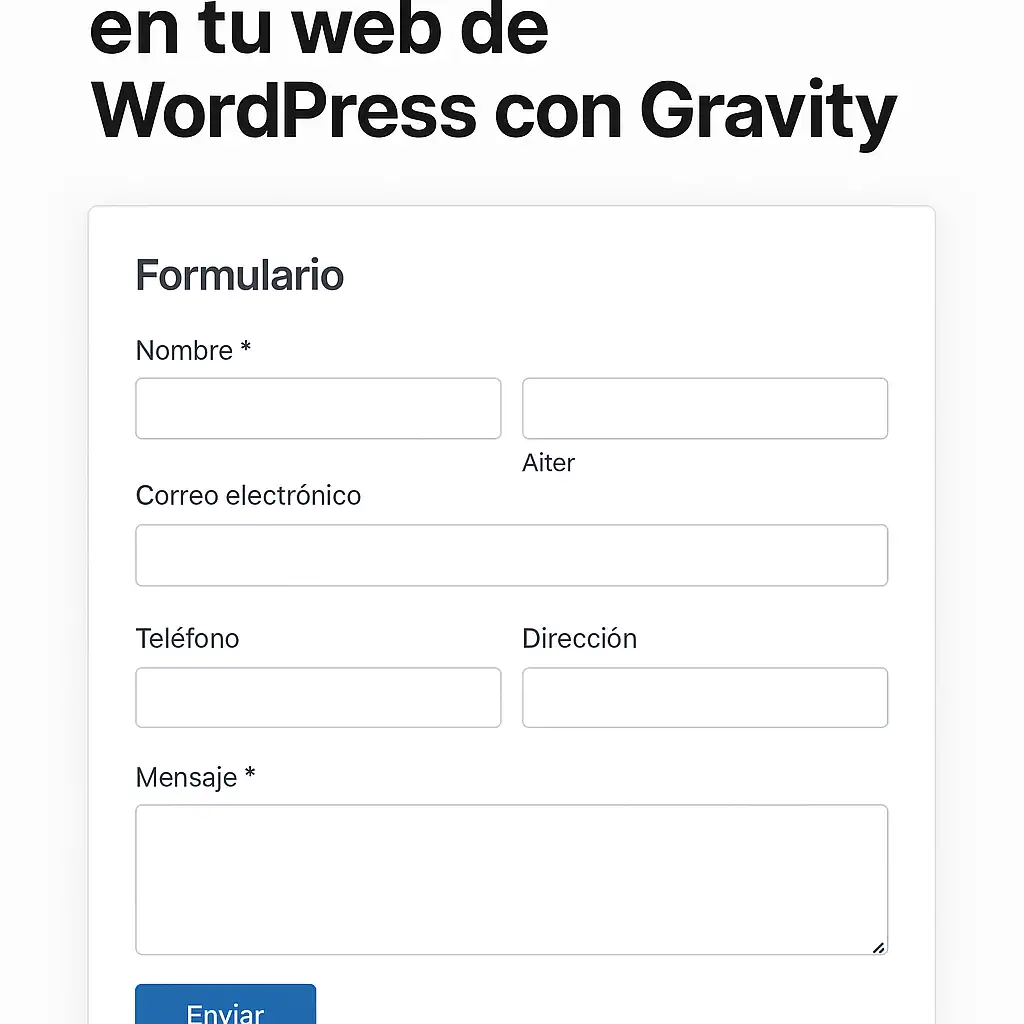 Prepara un formulario en tu web de WordPress con Gravity