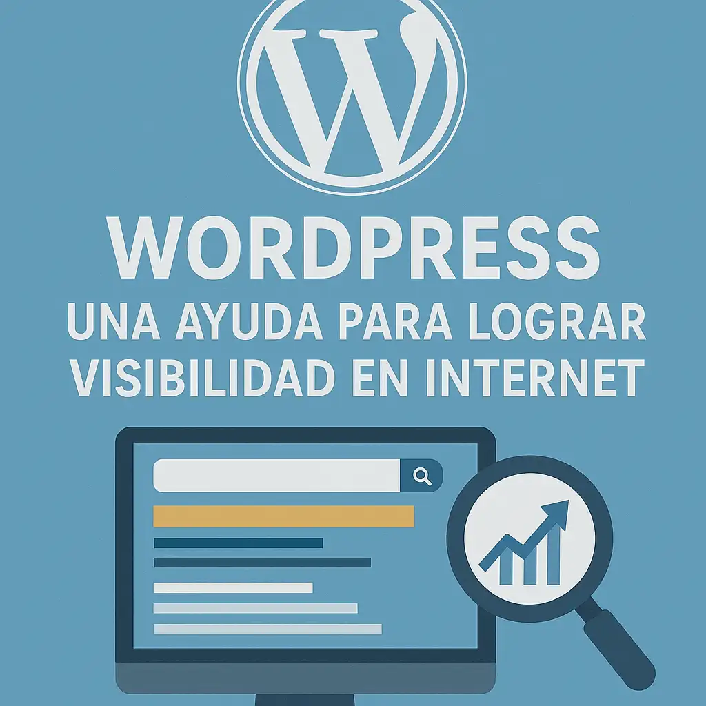 Wordpress, una ayuda para lograr visibilidad en Internet
