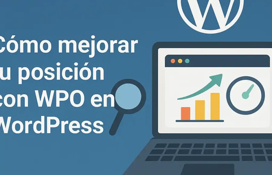 Cómo mejorar tu posición con WPO en WordPress