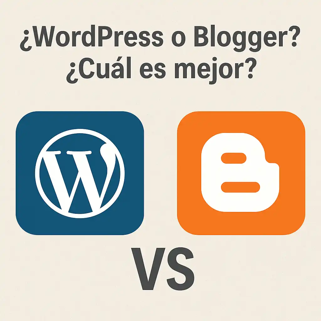¿WordPress o Blogger? ¿Cuál es mejor?