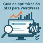 Guía de optimización SEO para WordPress