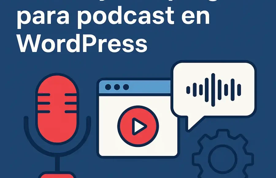 Los mejores plugins para podcast en WordPress