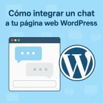 Cómo integrar un chat a tu página web WordPress
