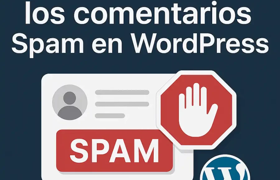 Como evitar los comentarios Spam en WordPress Cómo evitar los comentarios Spam en WordPress