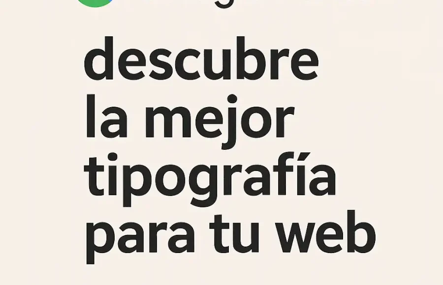 Google Fonts: descubre la mejor tipografía para tu web