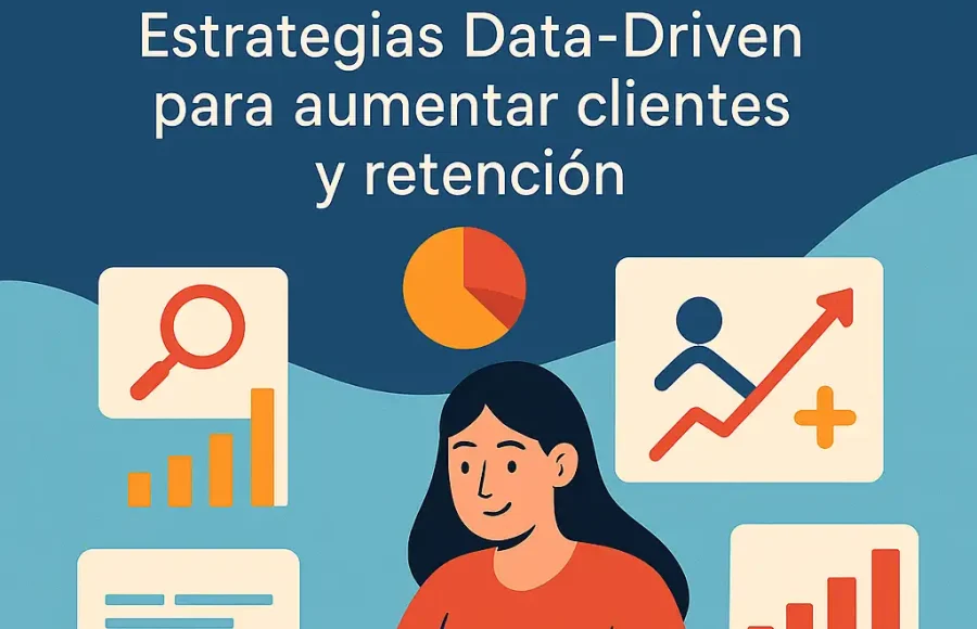 Growth Marketer: Estrategias Data-Driven para aumentar clientes y retención
