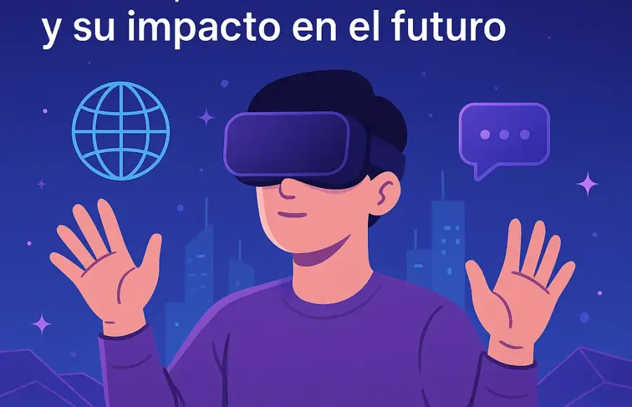 Metaverso: Qué es, cómo funciona y su impacto en el futuro