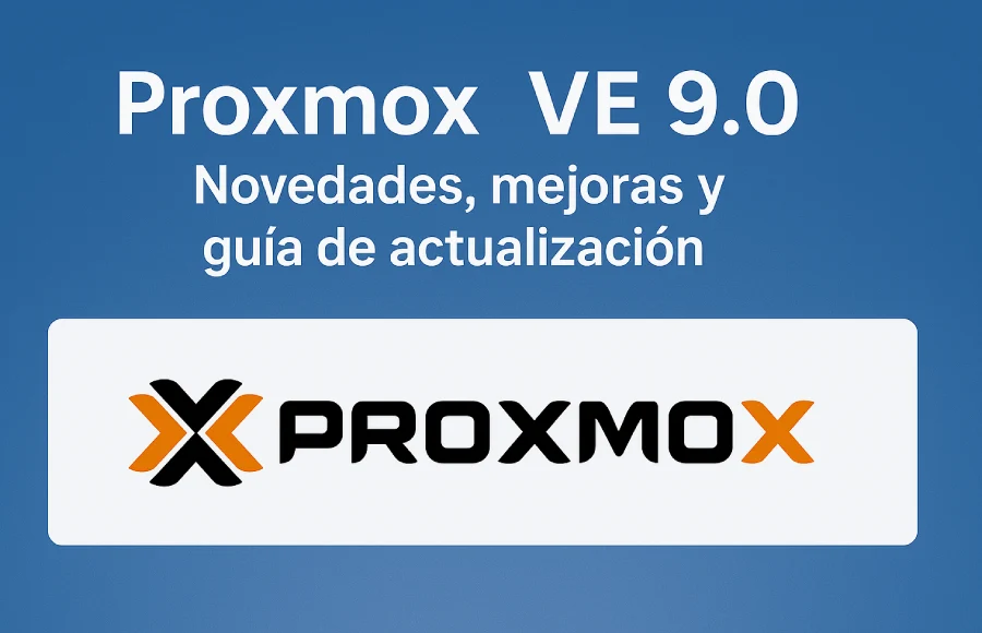 Proxmox VE 9 0 Novedades Mejoras Y Gu a De Actualizaci n Proxmox VE 9 0 Novedades Mejoras Y Gu a De Actualizaci n